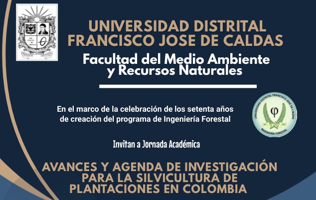  Jornada Académica Avances y Agenda de Investigación para la Silvicultura de plantaciones en Colombia